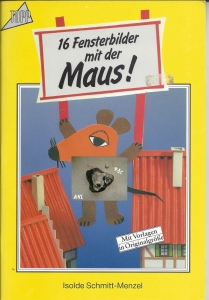 Sechzehn-Fensterbilder-mit-der-Maus-Isolde-Schmitt-Menzel-Bastelheft