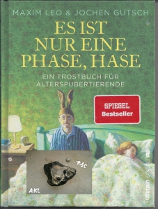 Es-ist-nur-eine-Phase-Hase-ein-Trostbuch-fr-Alterspubertierende