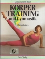 Körpertraining und Gymnastik, Charles Gaines