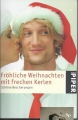 Fröhliche Weihnachten mit frechen Kerlen, Schöne Bescherung,  Nicola Sternfeld