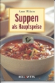 Suppen als Hauptspeise, Anne Wilson, Heft