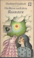 Bild 1 von Die Reise nach dem Rosenstern, Herbert Friedrich, Kinderbuchverlag