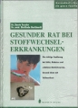 Bild 1 von Gesunder Rat bei Stoffwechselerkrankungen, Gesundheit für die ganze Familie