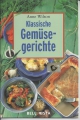 Klassische Gemüsegerichte, Anne Wilson, Heft