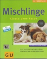 Mischlinge, Klasse ohne Rasse, GU, Horst Hegewald-Kawichsse