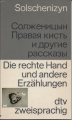 Die rechte Hand und andere Erzählungen, Solschenizyn, zweisprachig, russisch