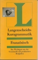 Langenscheidts Kurzgrammatik Französisch, Grammatik, mit Beispielen