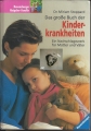 Das große Buch der Kinderkrankheiten, Nachlagewerk, Dr. Miriam Stoppard