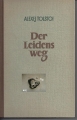 Bild 1 von Der Leidensweg, Alexej Tolstoi, 3 Bände, Aufbau Verlag