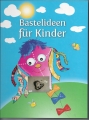 Bild 1 von Bastelideen für Kinder, Feryal Kanbay, Sonderausgabe